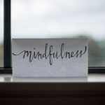 Stress Signs - mindfulness printed paper near window